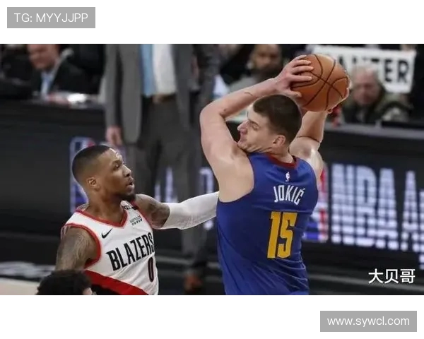 尼古拉·约基奇带领掘金冲击总冠军背后的奋斗与坚持