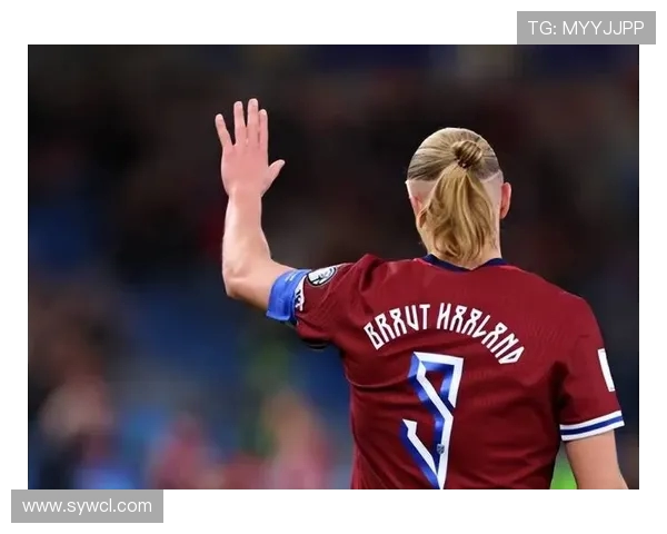 埃尔林哈兰德如何凭实力与激情引领欧洲足坛新一轮进攻革命 埃尔林哈兰德如何凭实力与激情引领欧洲足坛新一轮进攻革命